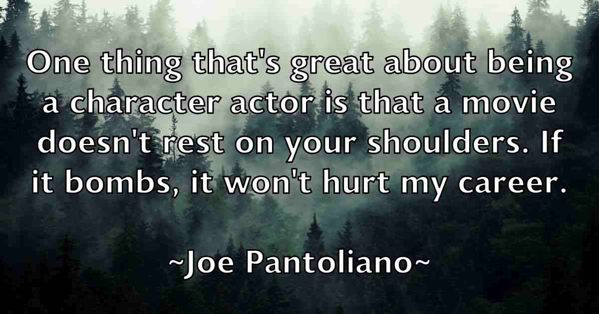 /images/quoteimage/joe-pantoliano-fb-401019.jpg