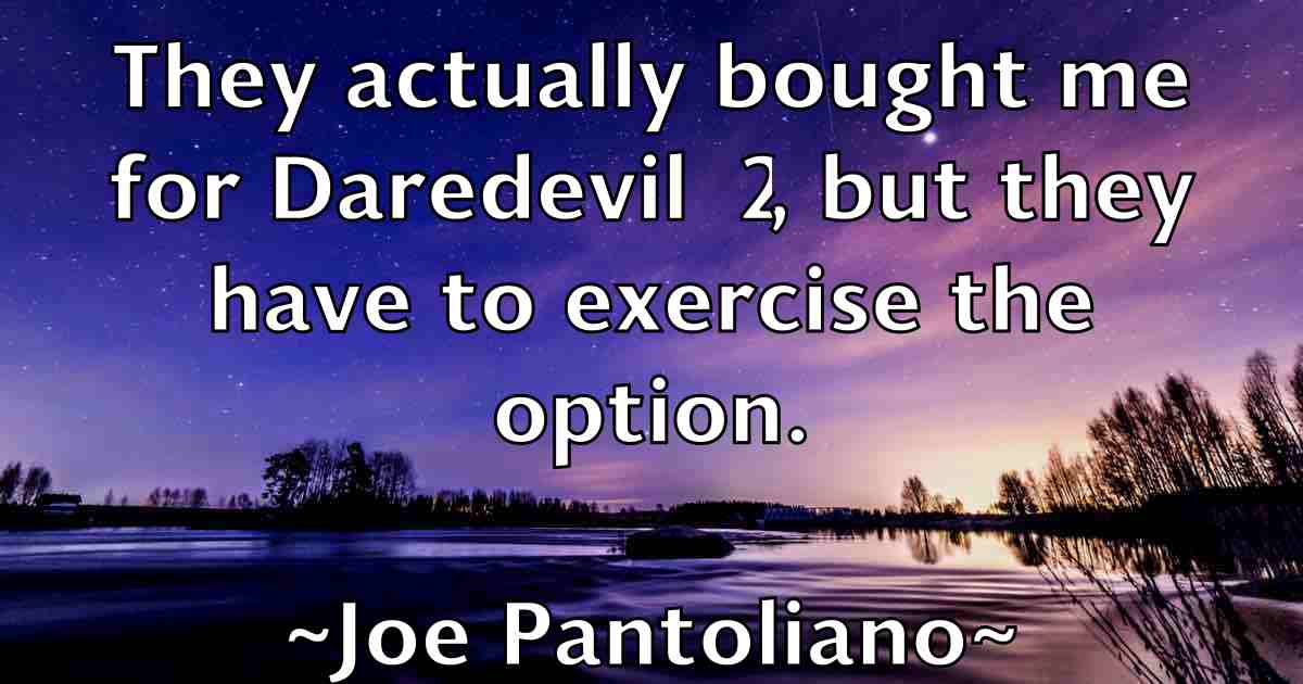 /images/quoteimage/joe-pantoliano-fb-401031.jpg