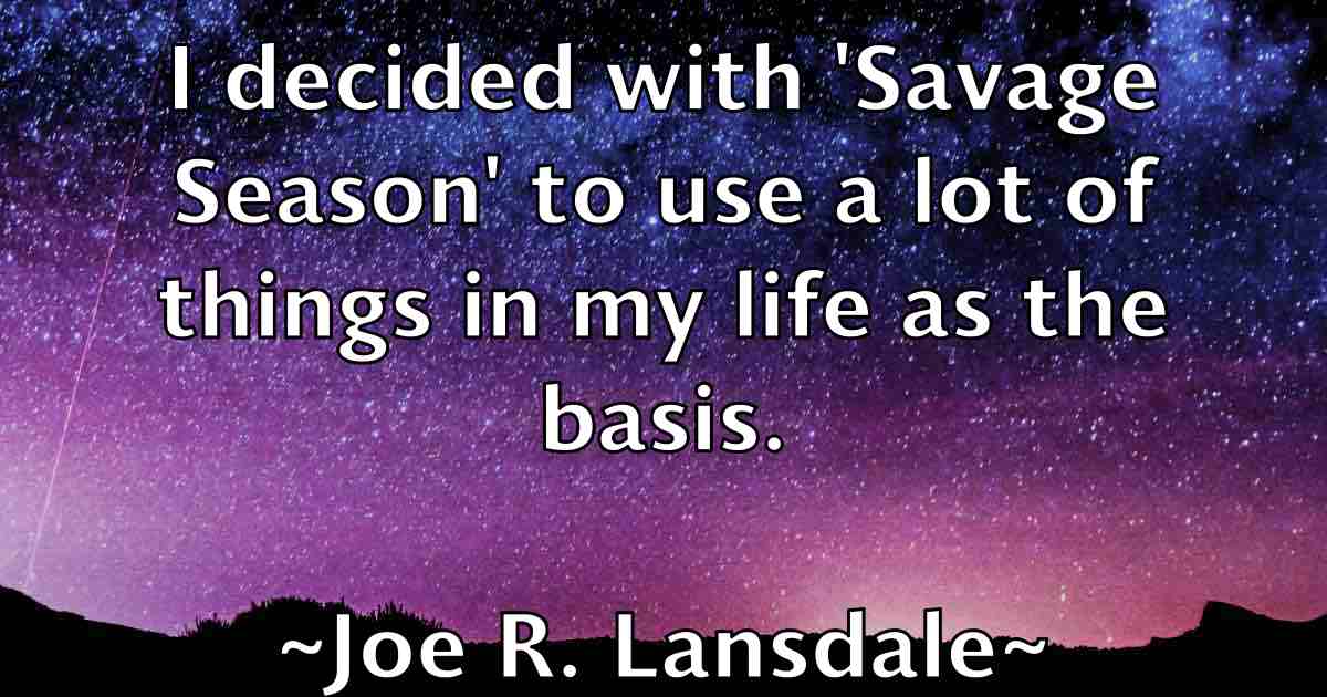 /images/quoteimage/joe-r-lansdale-fb-401214.jpg