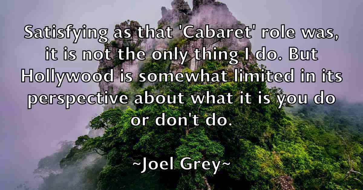 /images/quoteimage/joel-grey-fb-402779.jpg