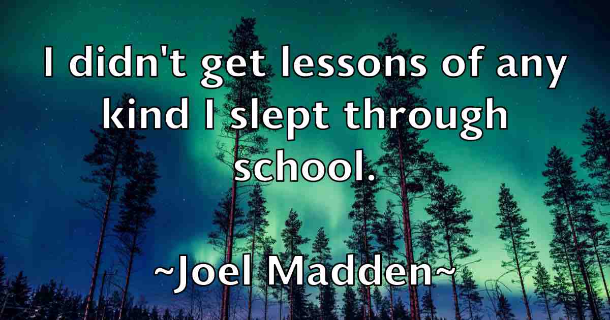 /images/quoteimage/joel-madden-fb-402949.jpg