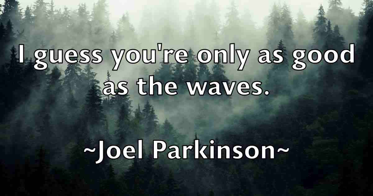 /images/quoteimage/joel-parkinson-fb-403232.jpg
