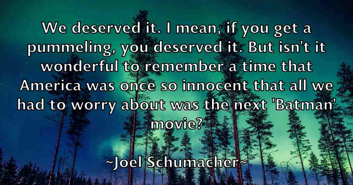 /images/quoteimage/joel-schumacher-fb-403377.jpg