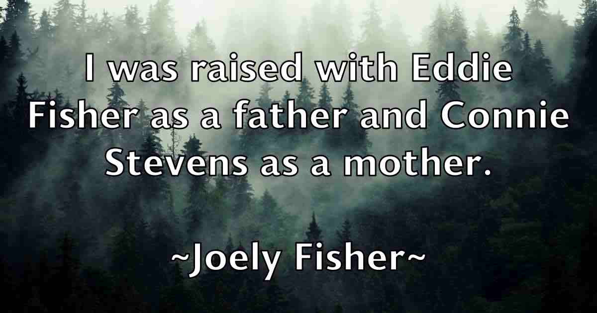 /images/quoteimage/joely-fisher-fb-403461.jpg