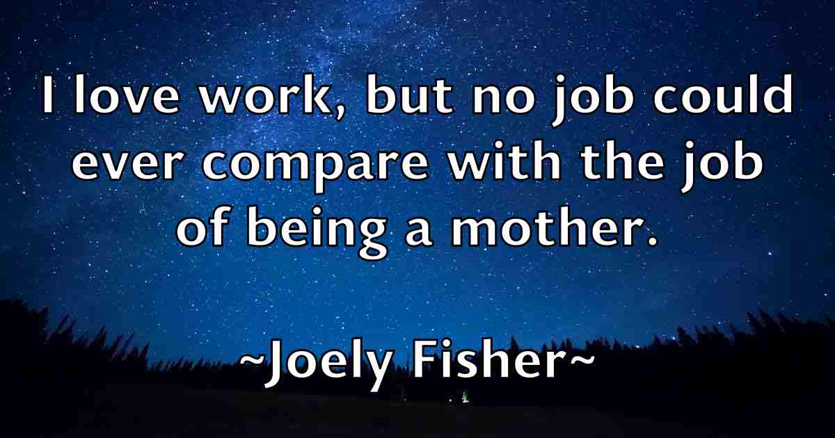 /images/quoteimage/joely-fisher-fb-403504.jpg