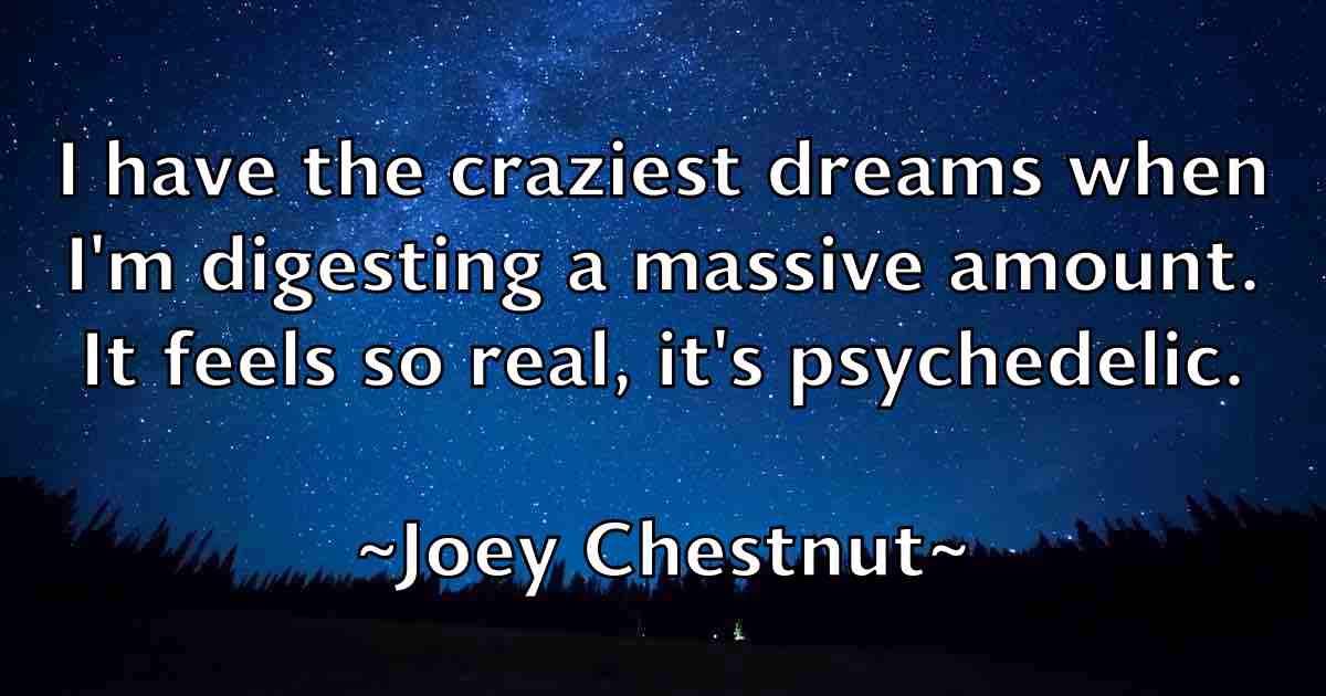/images/quoteimage/joey-chestnut-fb-403549.jpg