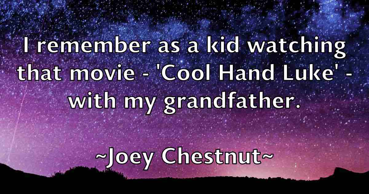 /images/quoteimage/joey-chestnut-fb-403556.jpg