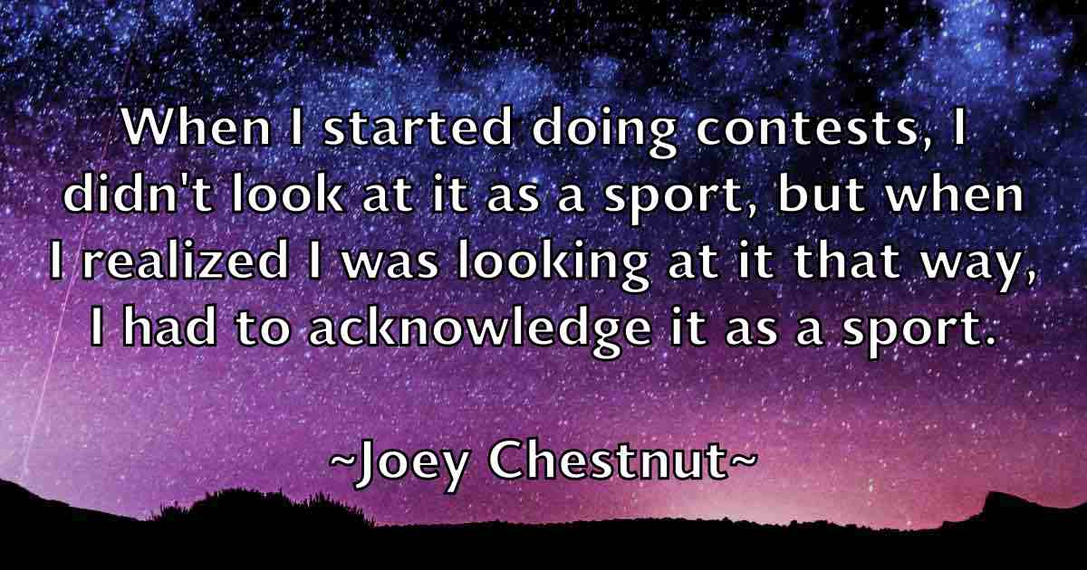 /images/quoteimage/joey-chestnut-fb-403557.jpg