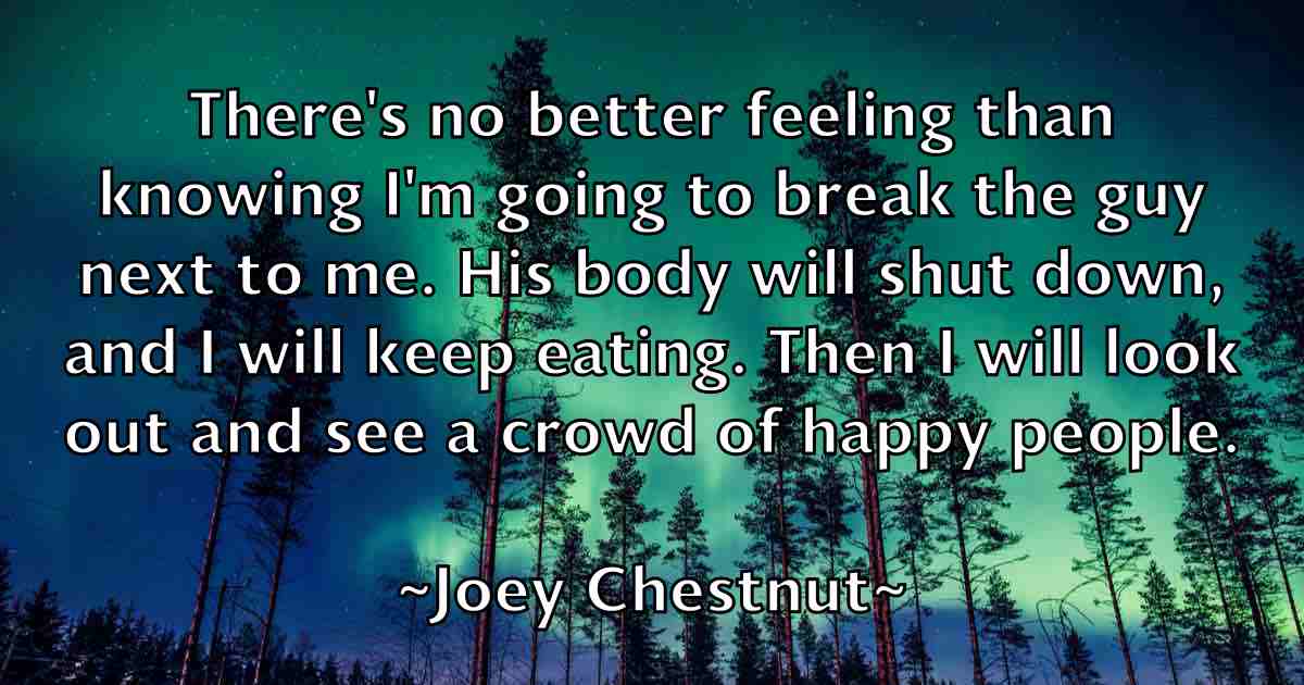/images/quoteimage/joey-chestnut-fb-403560.jpg