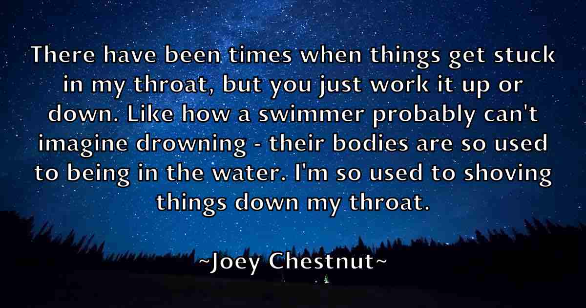 /images/quoteimage/joey-chestnut-fb-403564.jpg