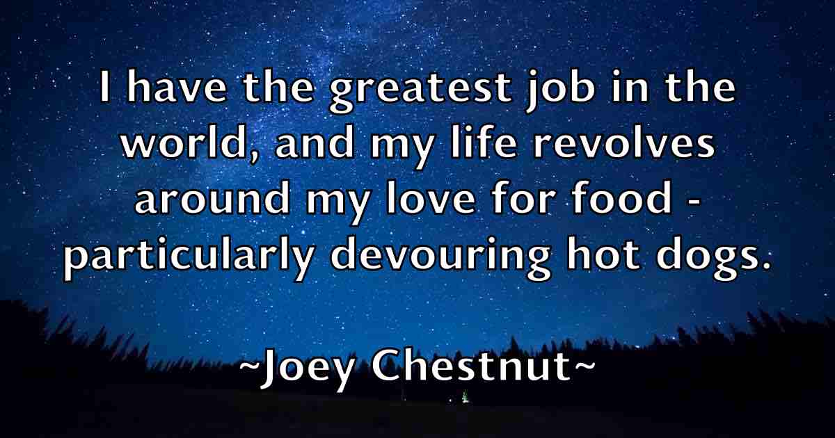 /images/quoteimage/joey-chestnut-fb-403565.jpg