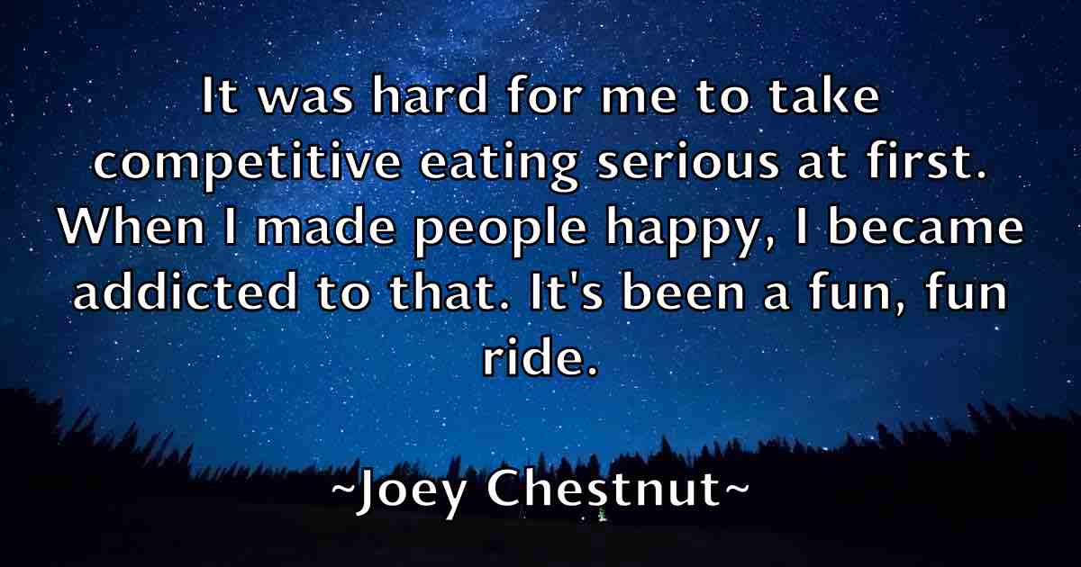 /images/quoteimage/joey-chestnut-fb-403583.jpg