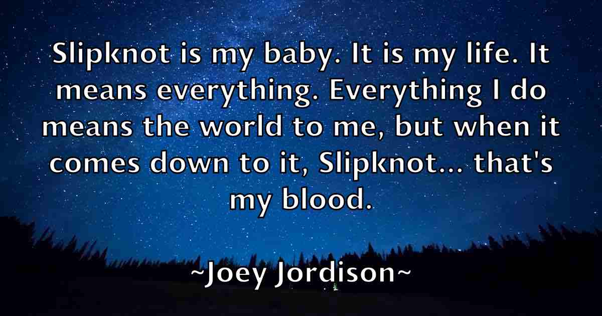 /images/quoteimage/joey-jordison-fb-403685.jpg