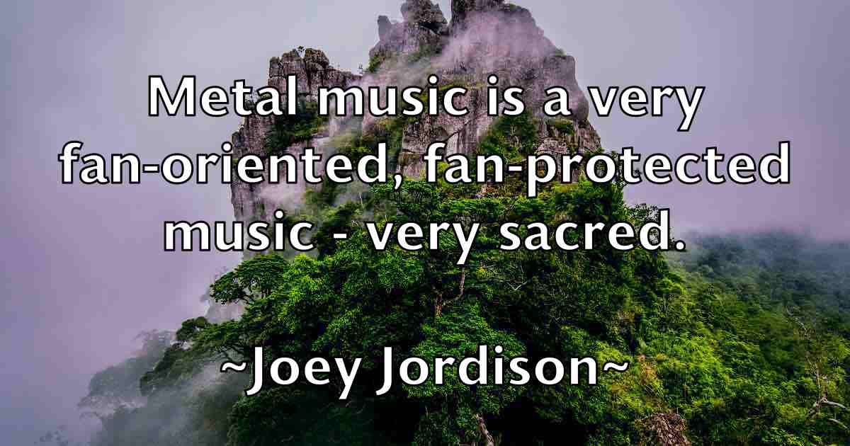 /images/quoteimage/joey-jordison-fb-403691.jpg