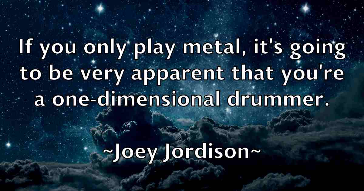 /images/quoteimage/joey-jordison-fb-403766.jpg