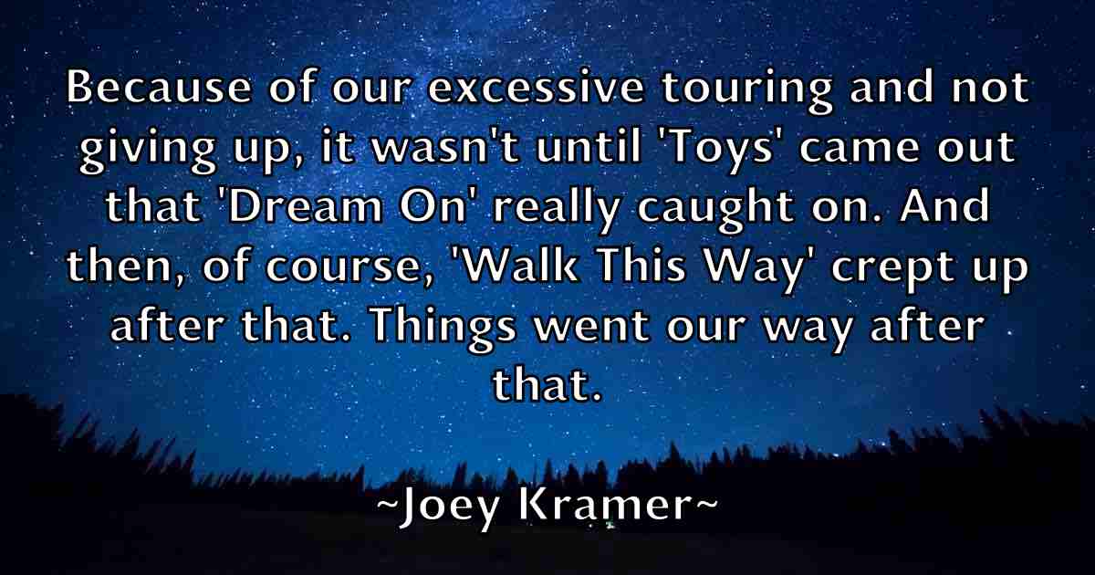 /images/quoteimage/joey-kramer-fb-403791.jpg