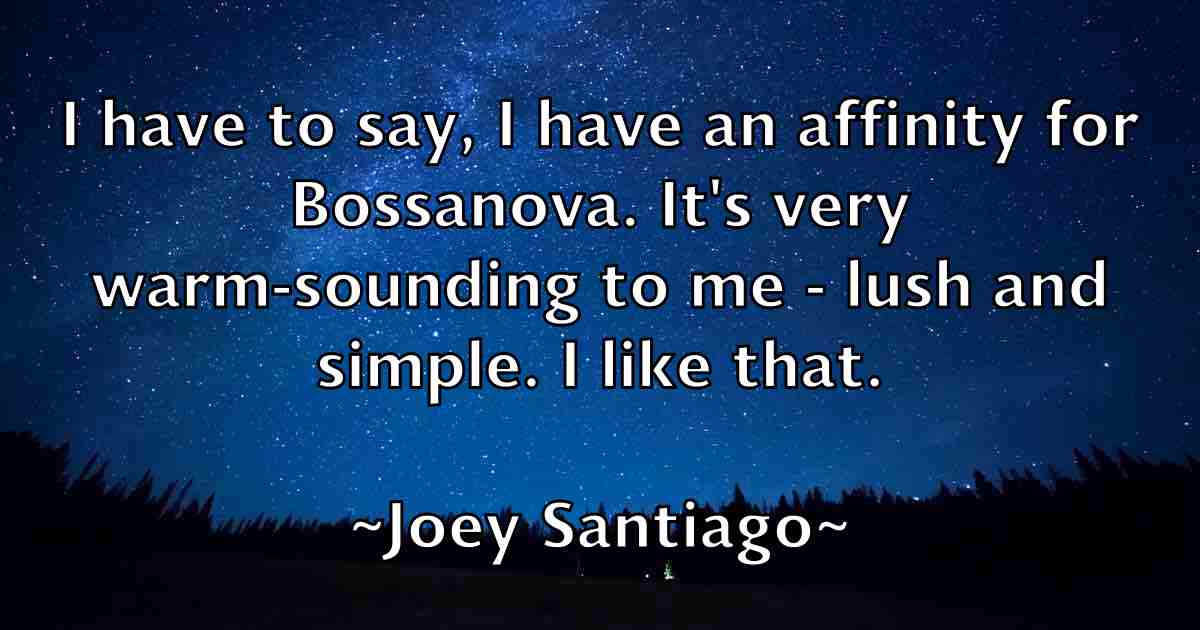 /images/quoteimage/joey-santiago-fb-403872.jpg