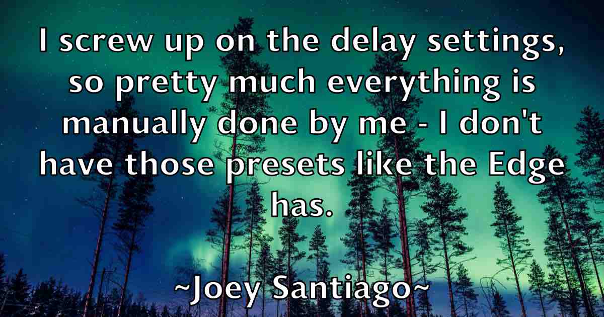 /images/quoteimage/joey-santiago-fb-403876.jpg
