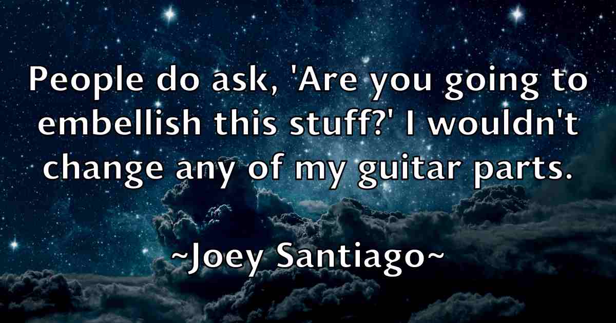 /images/quoteimage/joey-santiago-fb-403882.jpg