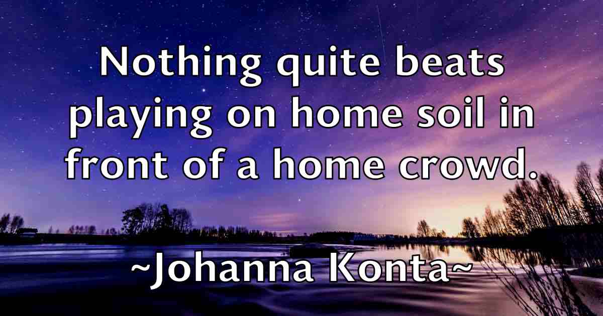 /images/quoteimage/johanna-konta-fb-404561.jpg