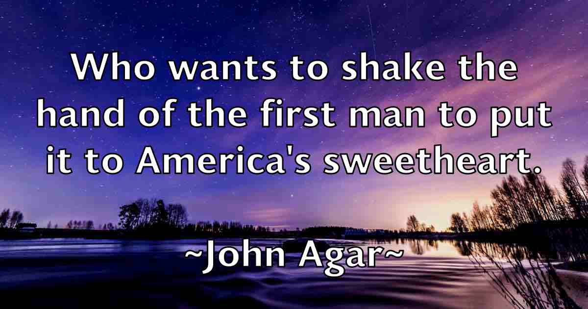 /images/quoteimage/john-agar-fb-404952.jpg