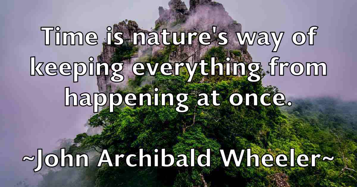 /images/quoteimage/john-archibald-wheeler-fb-405017.jpg