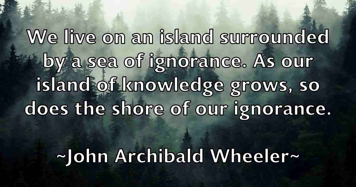/images/quoteimage/john-archibald-wheeler-fb-405018.jpg