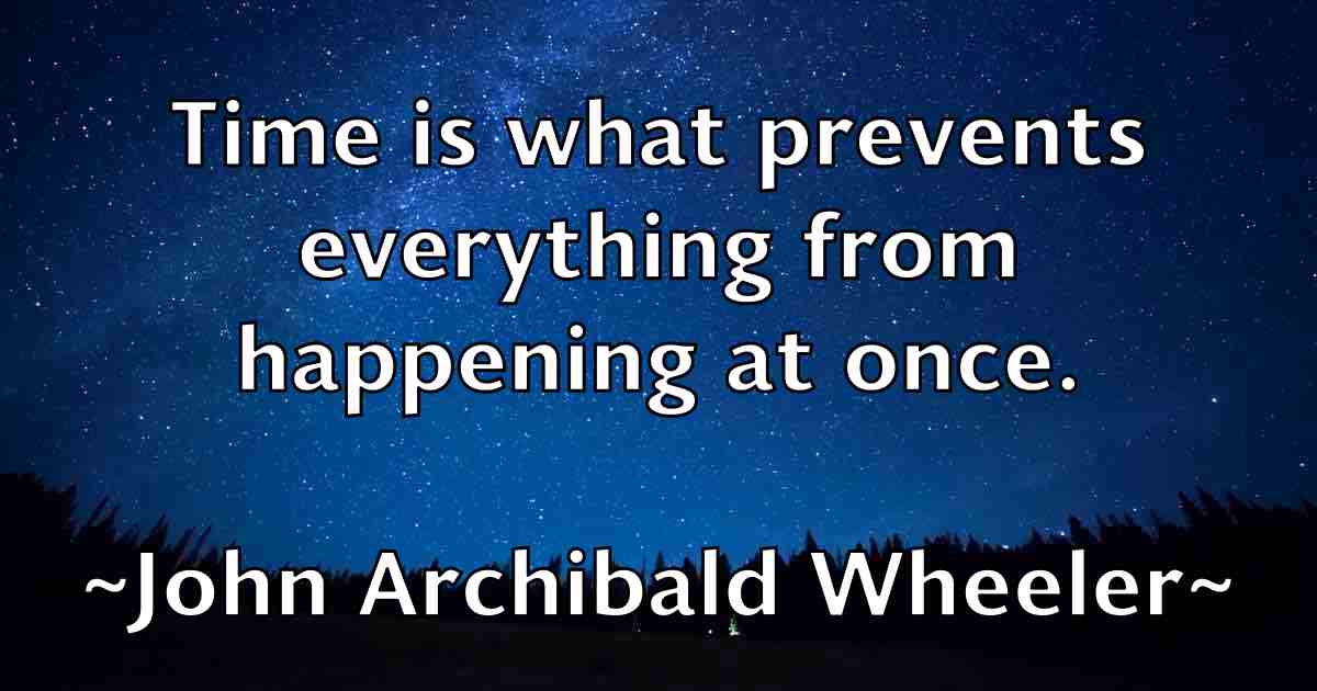 /images/quoteimage/john-archibald-wheeler-fb-405019.jpg