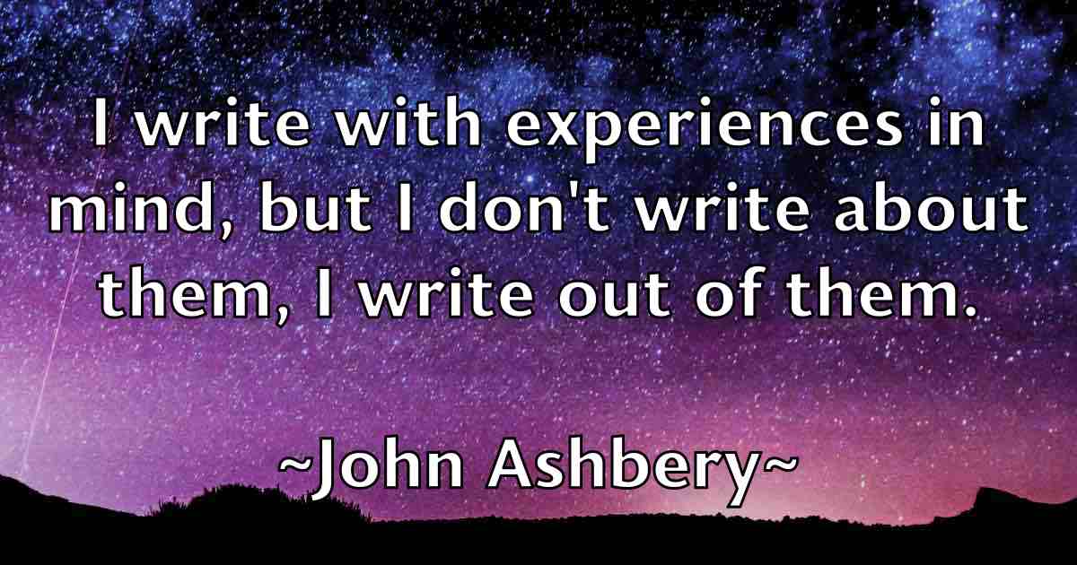 /images/quoteimage/john-ashbery-fb-405027.jpg
