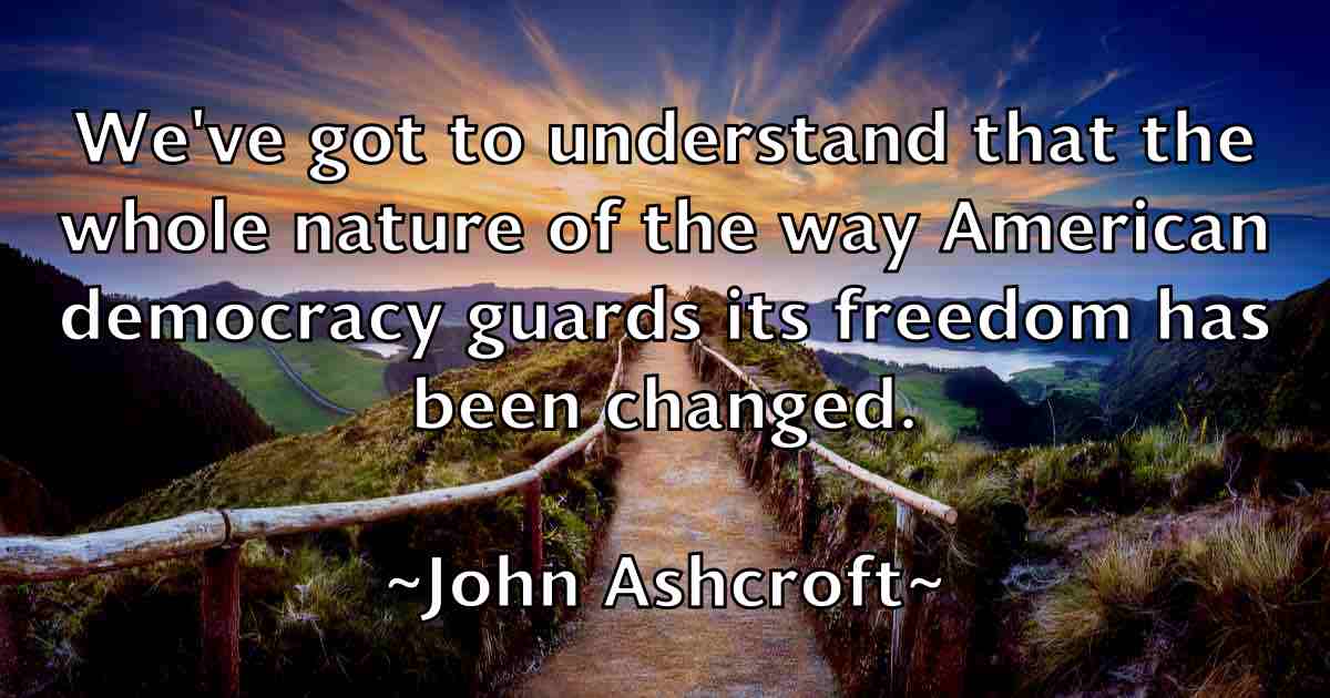 /images/quoteimage/john-ashcroft-fb-405044.jpg