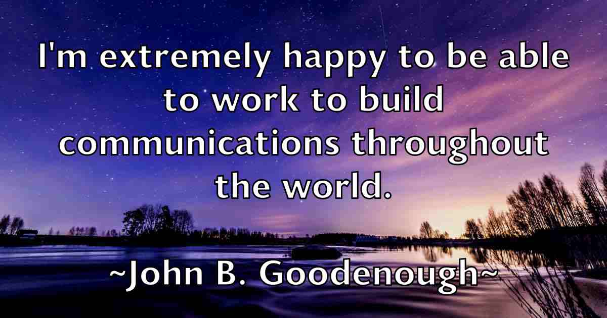 /images/quoteimage/john-b-goodenough-fb-405113.jpg