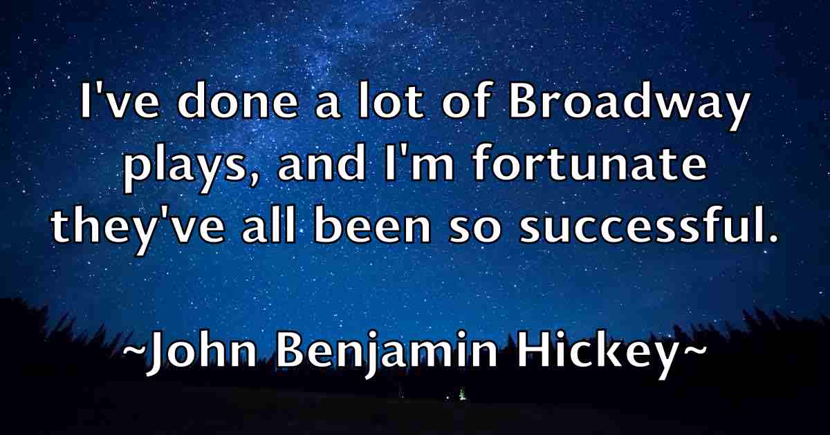 /images/quoteimage/john-benjamin-hickey-fb-405682.jpg
