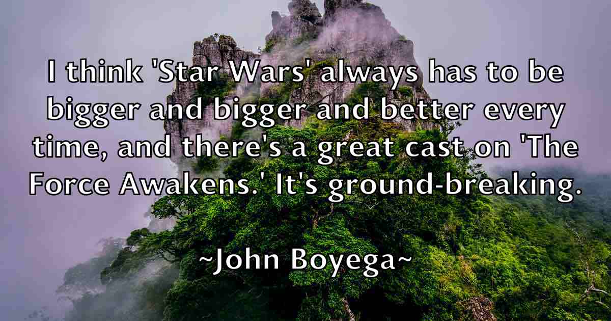 /images/quoteimage/john-boyega-fb-405996.jpg