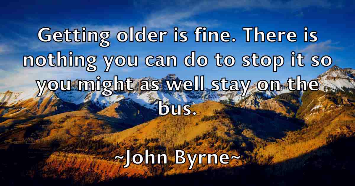 /images/quoteimage/john-byrne-fb-406521.jpg