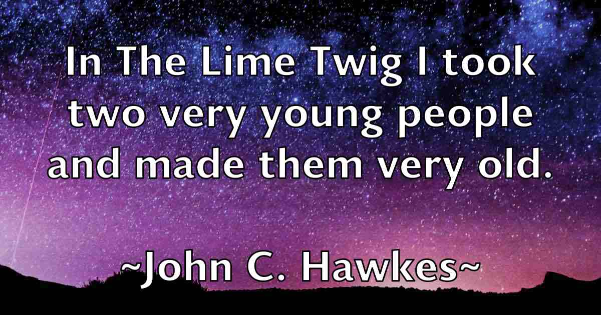 /images/quoteimage/john-c-hawkes-fb-406762.jpg