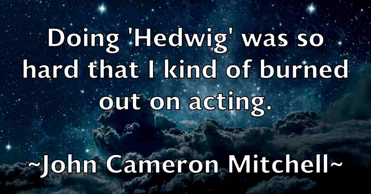 /images/quoteimage/john-cameron-mitchell-fb-407291.jpg