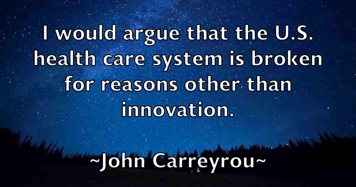 /images/quoteimage/john-carreyrou-fb-407470.jpg