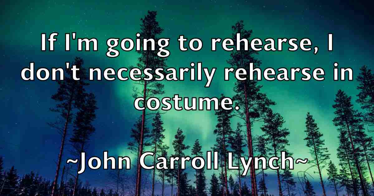 /images/quoteimage/john-carroll-lynch-fb-407489.jpg