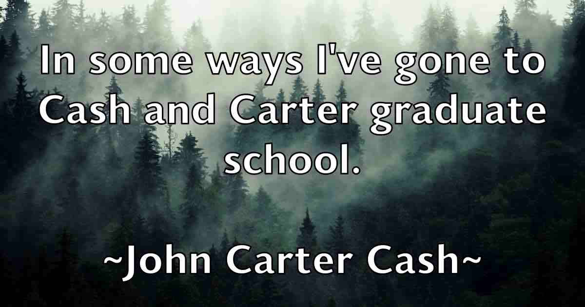 /images/quoteimage/john-carter-cash-fb-407545.jpg