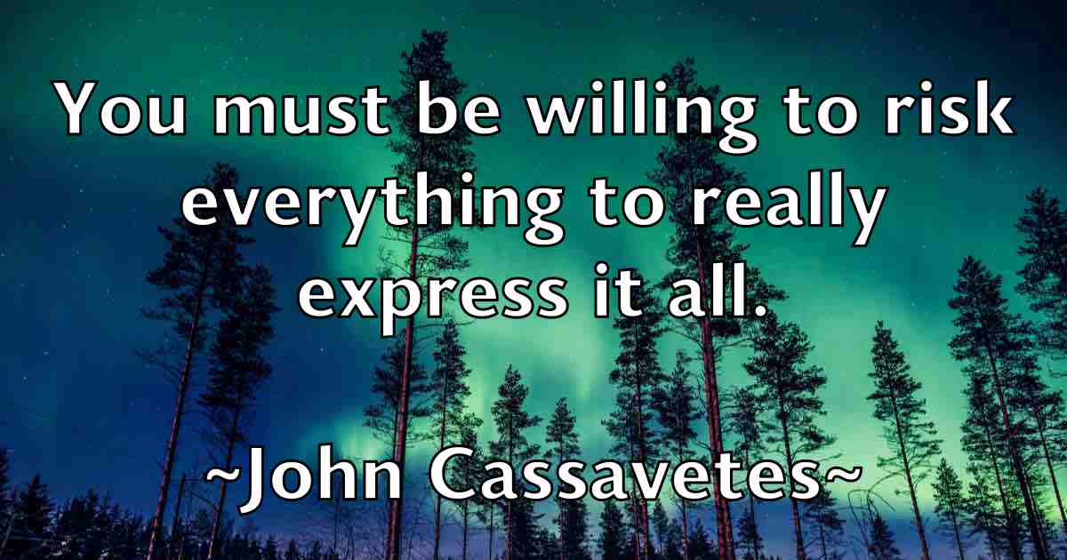 /images/quoteimage/john-cassavetes-fb-407616.jpg