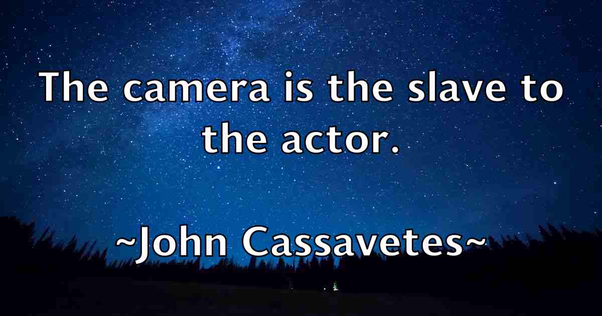 /images/quoteimage/john-cassavetes-fb-407629.jpg