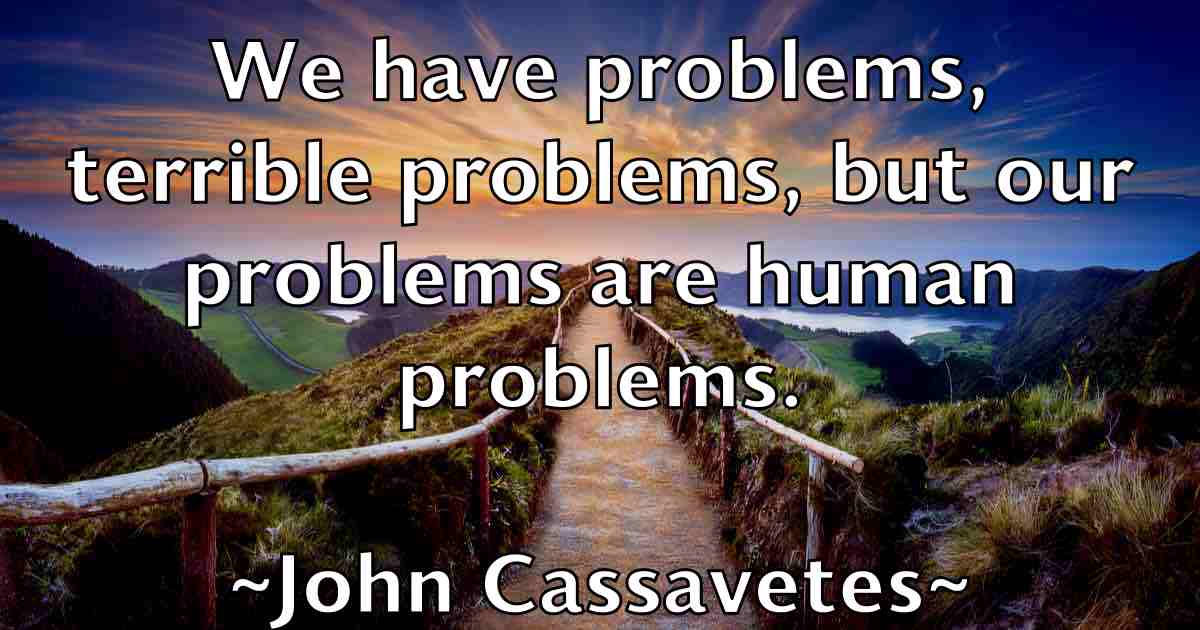 /images/quoteimage/john-cassavetes-fb-407630.jpg