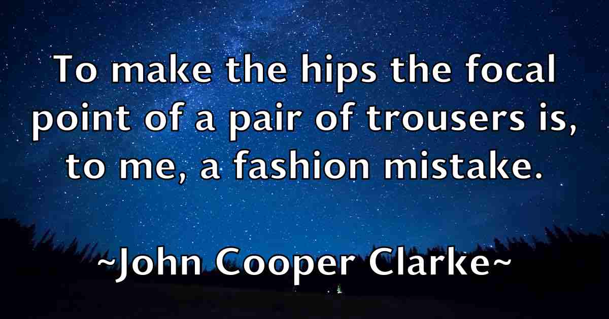 /images/quoteimage/john-cooper-clarke-fb-408333.jpg