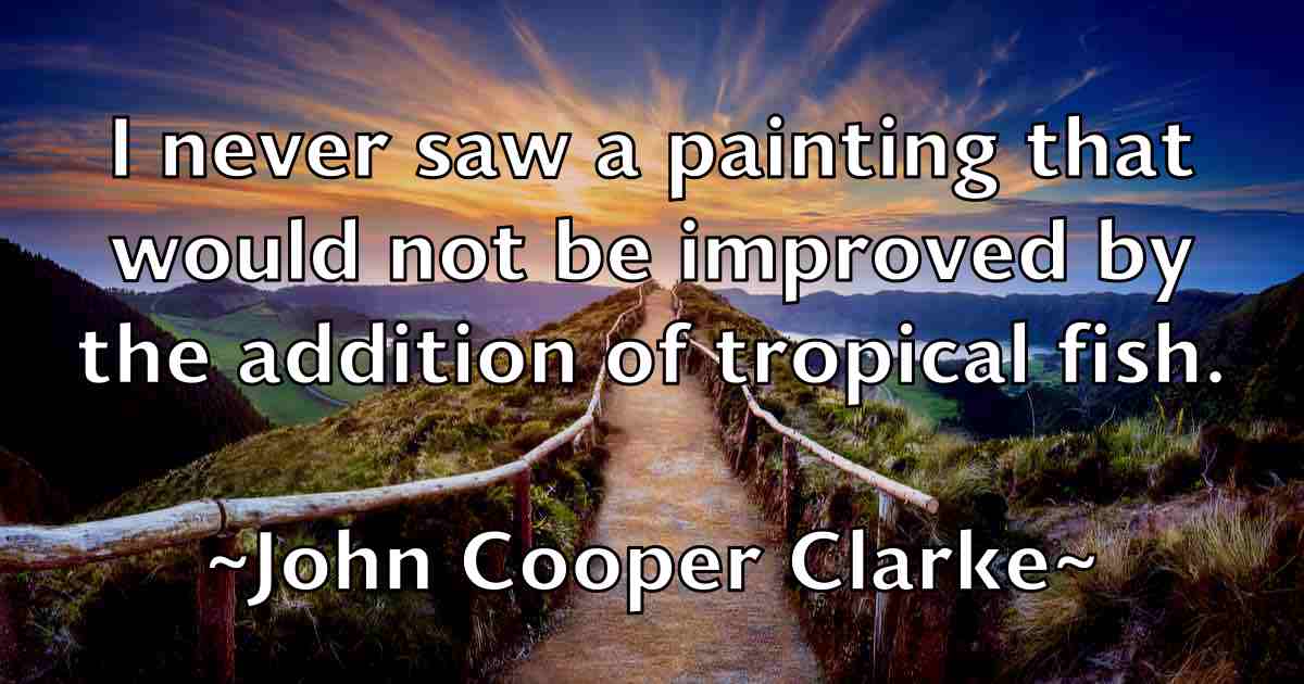 /images/quoteimage/john-cooper-clarke-fb-408361.jpg