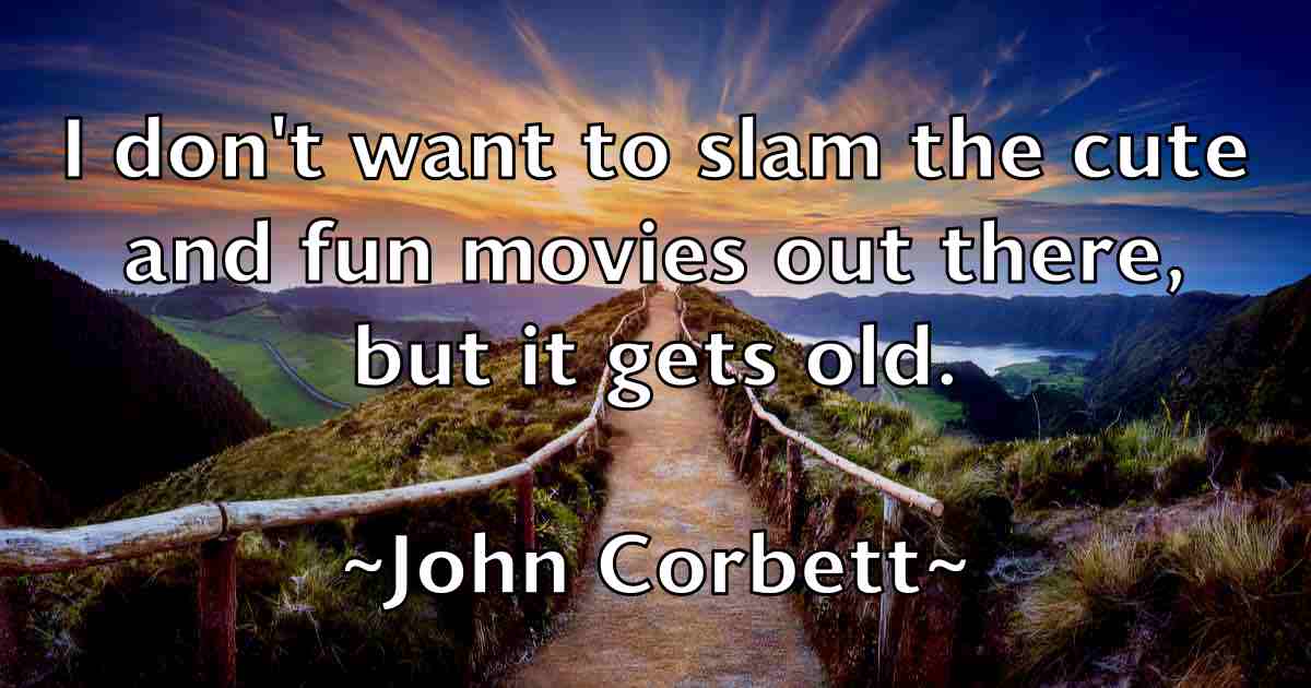 /images/quoteimage/john-corbett-fb-408514.jpg