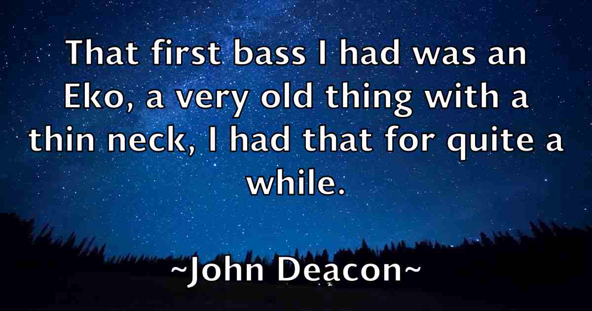/images/quoteimage/john-deacon-fb-409223.jpg
