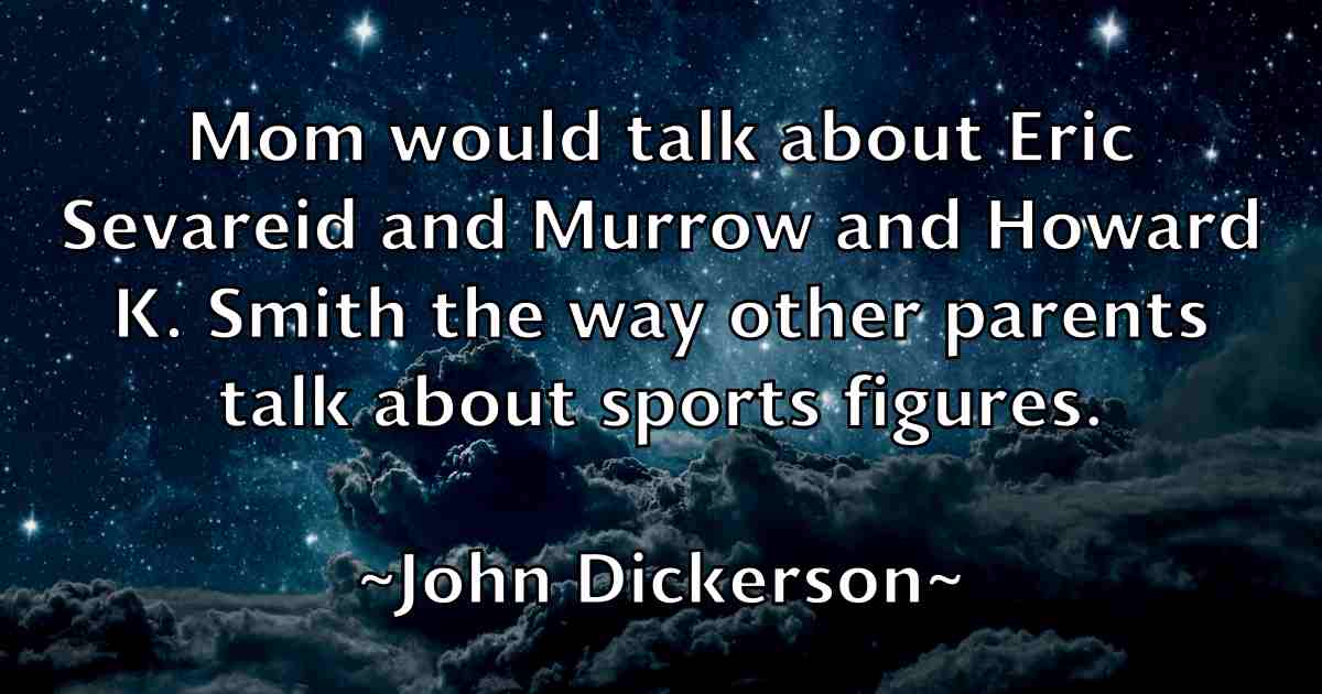 /images/quoteimage/john-dickerson-fb-409504.jpg