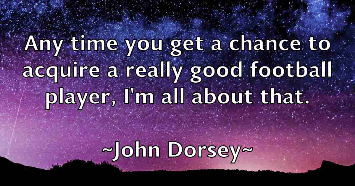 /images/quoteimage/john-dorsey-fb-409687.jpg