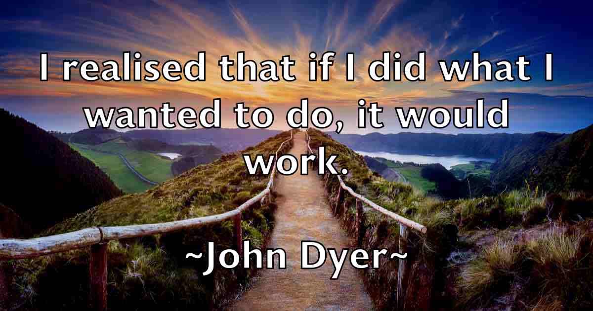/images/quoteimage/john-dyer-fb-409878.jpg