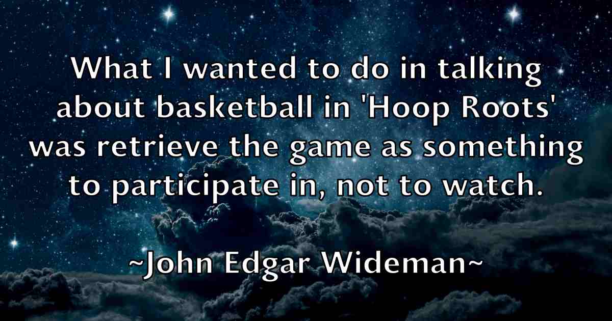 /images/quoteimage/john-edgar-wideman-fb-409959.jpg